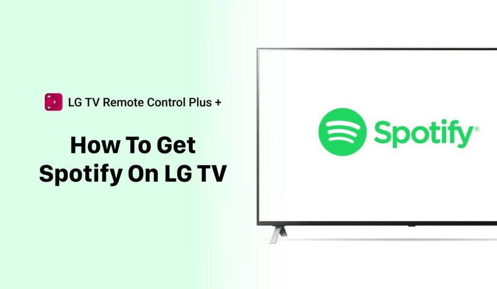 How To Get Spotify On LG TV In Record Time?